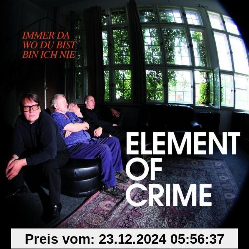 Immer da wo du bist bin ich nie (Ltd. Pur Edt.) von Element of Crime