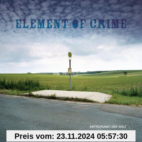 Mittelpunkt der Welt von Element of Crime