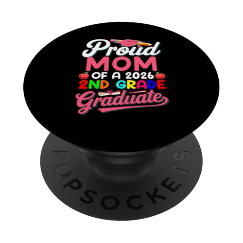 Proud Mom Of A 2026 2nd Grade Graduate Family Kids Lover PopSockets Klebender PopGrip von Elementary School Graduation Kids Costume