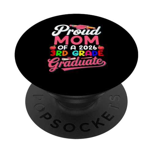 Proud Mom Of A 2026 3rd Grade Graduate Family Kids Lover PopSockets Klebender PopGrip von Elementary School Graduation Kids Costume