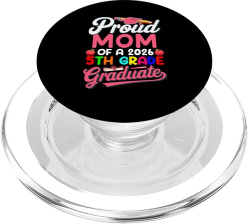 Proud Mom Of A 2026 5th Grade Graduate Family Kids Lover PopSockets PopGrip für MagSafe von Elementary School Graduation Kids Costume