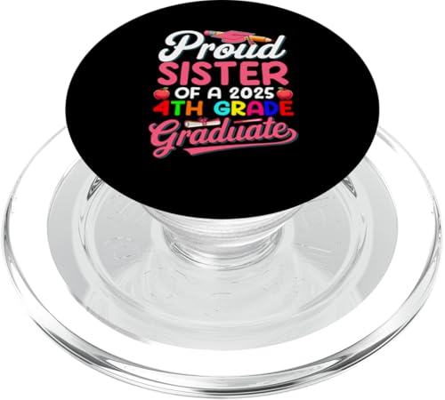 Proud Sister Of A 2025 4th Grade Graduate Family Kids Lover PopSockets PopGrip für MagSafe von Elementary School Graduation Kids Costume