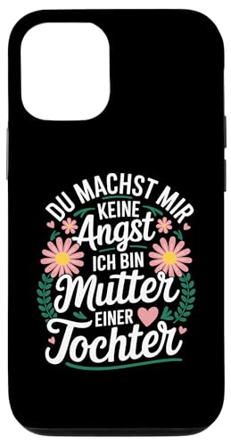 Hülle für iPhone 12/12 Pro Mutter einer Tochter, Muttertag Mama einer Tochter von Eltern Sprüche für Stolze Mama & Mütter