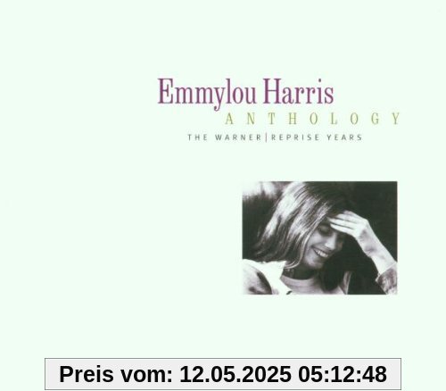Anthology - The Warner / Reprise Years Anthology - The Warner / Reprise Years von Emmylou Harris