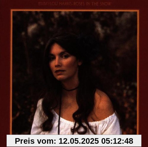 Roses in the Snow Roses in the Snow von Emmylou Harris