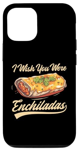 Hülle für iPhone 13 Pro Enchiladas Mexicano Food Mexikanische Küche Enchilada von Enchilada Accessories & Mexican Food Clothing