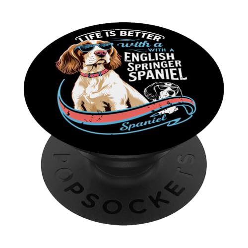 Das Leben ist besser mit einem englischen Springer Spaniel PopSockets Klebender PopGrip von English Springer Spaniel Dog Lover Ajeli