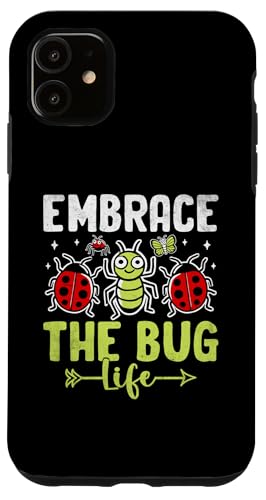 Hülle für iPhone 11 Embrace The Bug Life Entomologe Insekten Entomologie Hobby von Entomology Bug Lover Entomologist Gifts