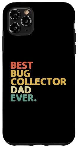 Hülle für iPhone 11 Pro Max Best Bug Collector Dad Ever Entomologe Bugs Entomology von Entomology Bug Lover Entomologist Gifts