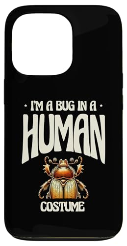 Hülle für iPhone 13 Pro I'm A Bug In A Human Costume Entomologe Bugs Entomology von Entomology Bug Lover Entomologist Gifts