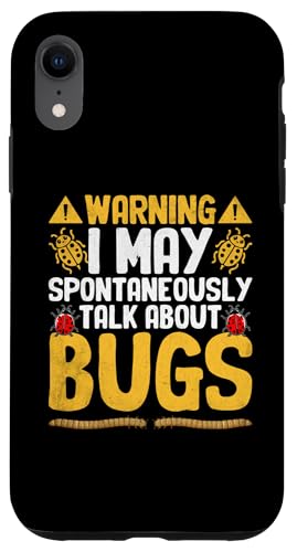 Hülle für iPhone XR Warning I May Spontan Talk About Bugs von Entomology Bug Lover Entomologist Gifts