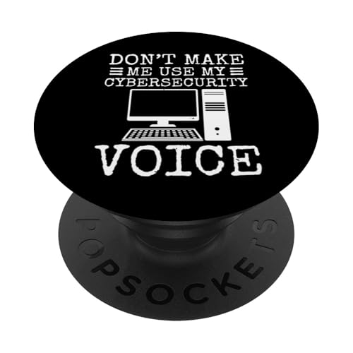 Dont Make Me Use My Cyber Security Voice PopSockets Klebender PopGrip von Etischer Hacker Computersicherheit Design