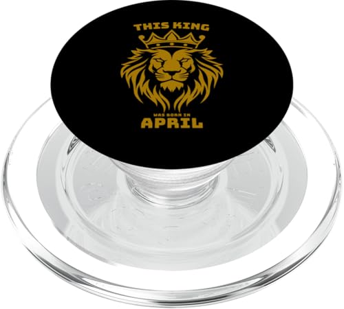 Dieser König wurde im April geboren, Geburtstagsfeier PopSockets PopGrip für MagSafe von Every Month Birthday King Apparel