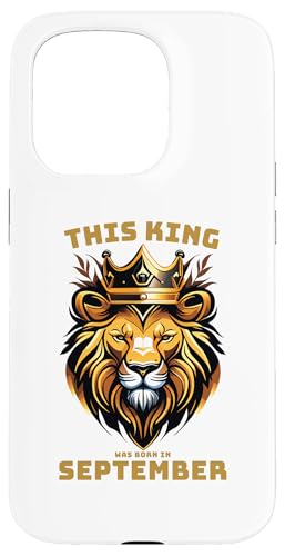 Hülle für iPhone 15 Pro Dieser König wurde im September geboren, Geburtstagsfeier von Every Month Birthday King Apparel