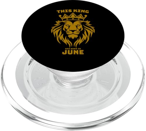 This King Was Born In Juni Birthday Party Celebration PopSockets PopGrip für MagSafe von Every Month Birthday King Apparel