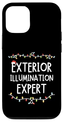 Hülle für iPhone 14 Pro Außenbeleuchtung Experte Lustige Weihnachtsbeleuchtung von Exterior Illumination Expert Funny Christmas Gifts