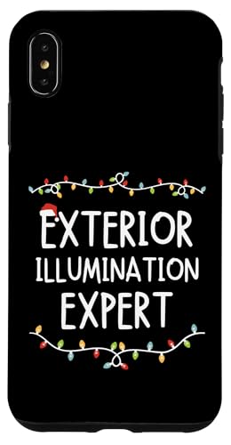 Hülle für iPhone XS Max Außenbeleuchtung Experte Lustige Weihnachtsbeleuchtung von Exterior Illumination Expert Funny Christmas Gifts