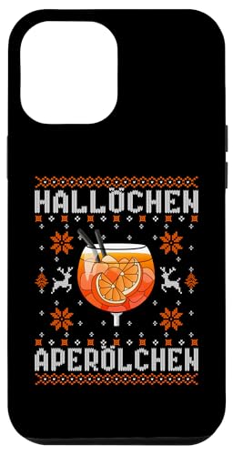 Hülle für iPhone 15 Pro Max HALLÖCHEN APERÖLCHEN X MERRY SPRITZMAS Spritz & Weihnachten von FEELING SPRITZY CHRISTMAS CLUB X XMAS Weihnachten