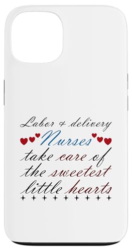 Labor & Delivery Nurses Take Care Of Sweetest Little Hearts Hülle für iPhone 13 von FRESAN Caring Hearts NICU Nurse Newborn Baby