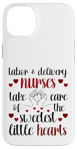 Labor & Delivery Nurses Take Care Of Sweetest Little Hearts Hülle für iPhone 14 Plus von FRESAN Caring Hearts NICU Nurse Newborn Baby