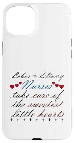 Labor & Delivery Nurses Take Care Of Sweetest Little Hearts Hülle für iPhone 15 Plus von FRESAN Caring Hearts NICU Nurse Newborn Baby