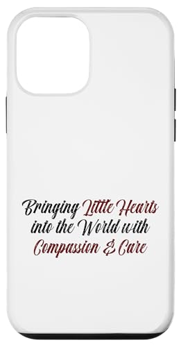 Mit Mitgefühl und Fürsorge kleine Herzen in die Welt bringen Hülle für iPhone 12 mini von FRESAN Caring Hearts NICU Nurse Newborn Baby