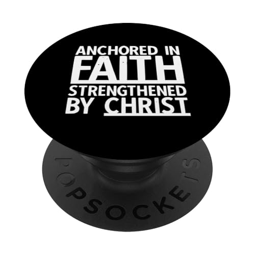 Verankert im Glauben, gestärkt durch Christus, Spiritueller Glaube PopSockets Klebender PopGrip von FRESAN Christian Quotes Christianity God Jesus