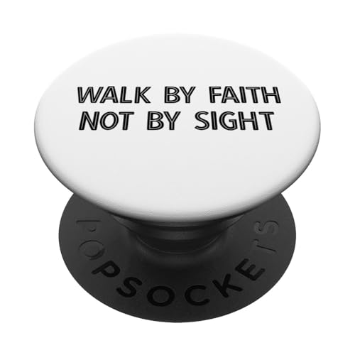 Walk by Faith Not by Sight Inspirierende christliche Bibel PopSockets Klebender PopGrip von FRESAN Christian Quotes Christianity God Jesus