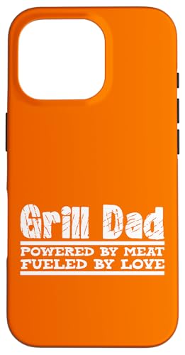 Grill Dad Powered by Meat Fueled by Love Barbecue Smoker Hülle für iPhone 16 Pro von FRESAN Funny Grill Master Dad BBQ Father's Day