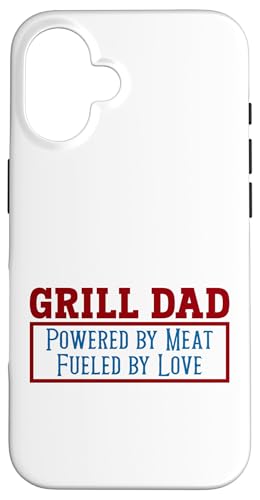 Grill Dad Powered by Meat Fueled by Love Barbecue Smoker Hülle für iPhone 16 von FRESAN Funny Grill Master Dad BBQ Father's Day