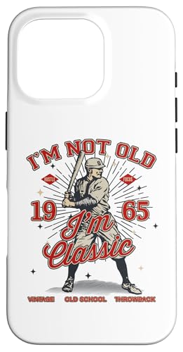 Hülle für iPhone 16 Pro I'm not old I'm classic 1965 Baseball Lover 60. Geburtstag von FUNNY I'M NOT OLD I'M CLASSIC BASEBALL BIRTHDAY