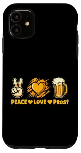 Hülle für iPhone 11 Peace Love Prost Oktoberfest Bierliebhaber Zitat Spruch Spruch von FUNNY OKTOBERFEST PRODUCTS