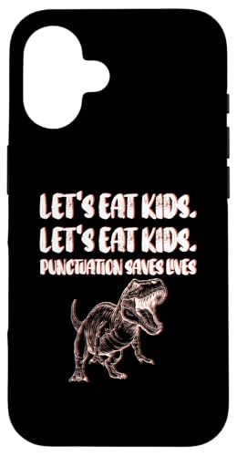 Hülle für iPhone 16 Lustige Satzzeichen "Let's Eat Kids" rettet Leben von FUNNY