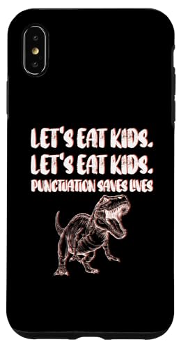 Hülle für iPhone XS Max Lustige Satzzeichen "Let's Eat Kids" rettet Leben von FUNNY