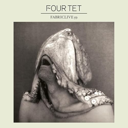 FABRICLIVE 59: Four Tet von Fabric