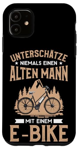 Unterschätze Niemals Einen Alten Mann E-Bike Hülle für iPhone 11 von Fahrrad Berg E-Bike Abenteuer Fahren