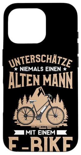 Unterschätze Niemals Einen Alten Mann E-Bike Hülle für iPhone 16 Pro von Fahrrad Berg E-Bike Abenteuer Fahren