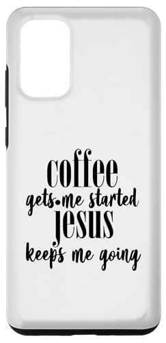 Hülle für Galaxy S20+ Kaffee bringt mich zum Anfangen Jesus hält mich am Laufen, Christ von Faithful Apparel Co.