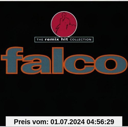 The Remix Hit Collection von Falco