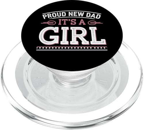 "Proud New Dad It's A Girl", niedliche Geschenkidee zum Vatertag PopSockets PopGrip für MagSafe von Family 365