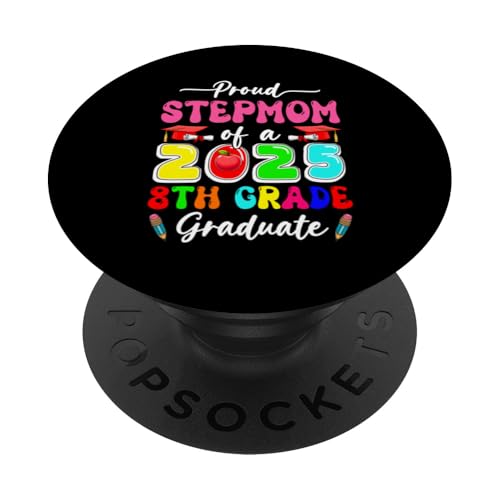 Proud Stepmom Of A 2025 8th Grade Graduate Family Group PopSockets Klebender PopGrip von Family Women Graduation Costume