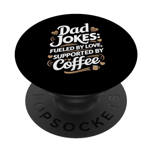 Papa-Witze: Angetrieben von Liebe, unterstützt vom Coffee Father's Day PopSockets mit austauschbarem PopGrip von Father's Day Coffee Lover Apparel Co