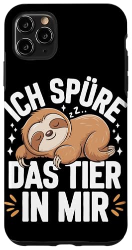 Hülle für iPhone 11 Pro Max Faultier Ich spüre das Tier in mir Faultiere Faulenzer von Faultier Faultiere Tier Schlafen Faul