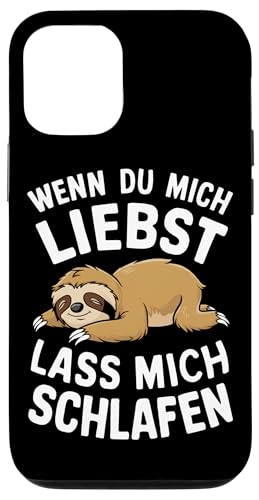 Hülle für iPhone 15 Faultier Wenn du mich liebst lass mich schlafen Schlafshirt von Faultier Faultiere Tier Schlafen Faul