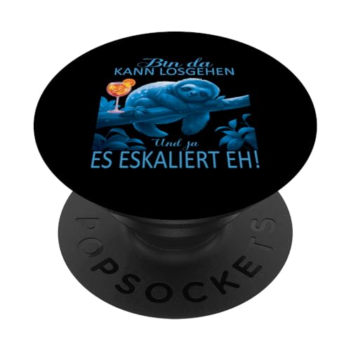 Faultier Bin da kann losgehen und ja es eskaliert eh Kostüm PopSockets mit austauschbarem PopGrip von Faultier Partykostüm für Mädelsabend Partyshirt