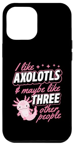 Hülle für iPhone 14 Plus Ich mag Axolotls und vielleicht wie drei andere Leute von Favorite Animal Wholesome Pet Axolotl Lover Merch