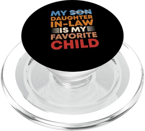 My Daughgther In Law Is My Favorite Child Father Mother-In-Law PopSockets PopGrip für MagSafe von Favorite Daugther-In-Law Design