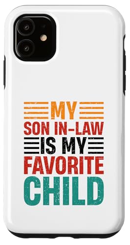 Hülle für iPhone 11 Mein Schwiegersohn ist mein Lieblingskind Vater Schwiegermutter von Favorite Son-In-Law Design