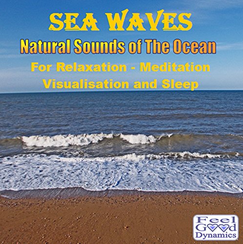 Sea Waves CD - Natural Sounds of The Ocean - For Relaxation, Meditation and Sleep von Feel Good Dynamics