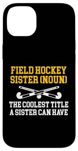 Field Hockey Sister Definition Hülle für iPhone 14 Plus von Feldhockey Spieler Design Idee